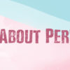 All About Periods