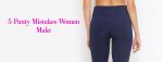 To showcase the mistakes women can avoid.